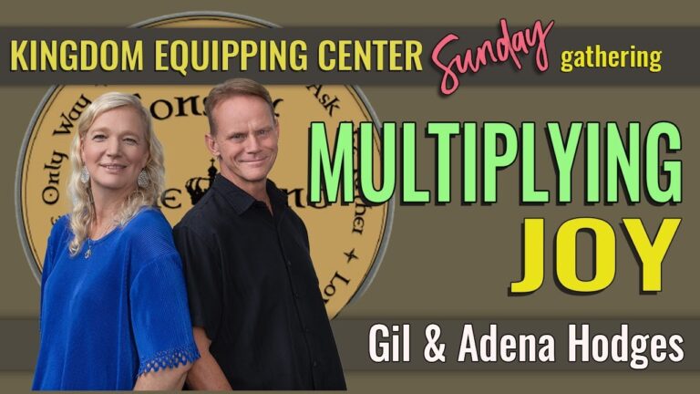 Multiplying Joy | Kingdom Equipping Center Sunday Gathering